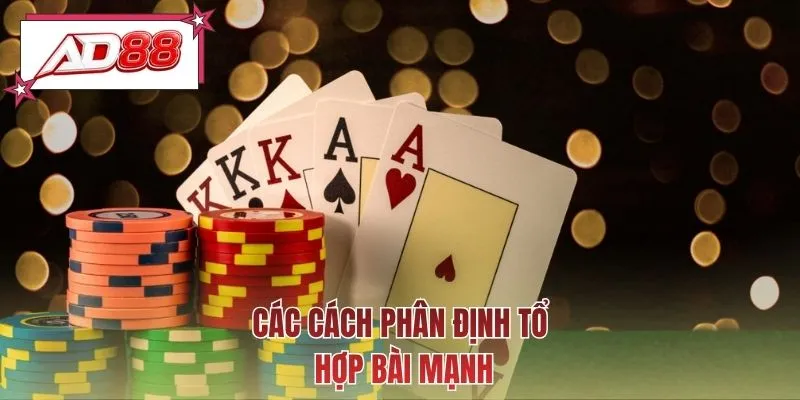 Các cách phân định tổ hợp bài mạnh