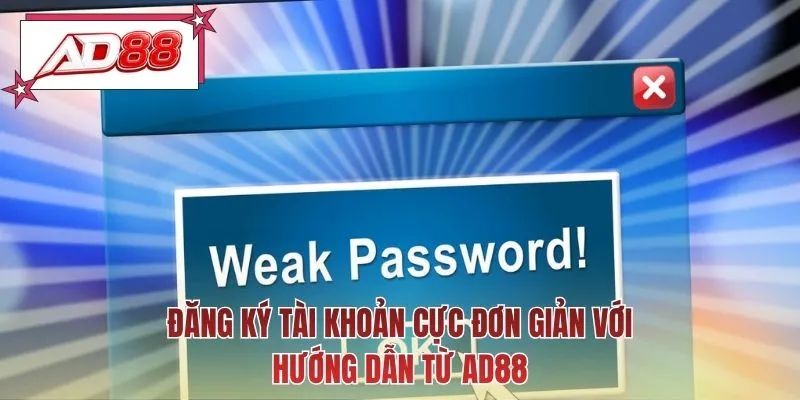 Đăng ký tài khoản cực đơn giản với hướng dẫn từ AD88