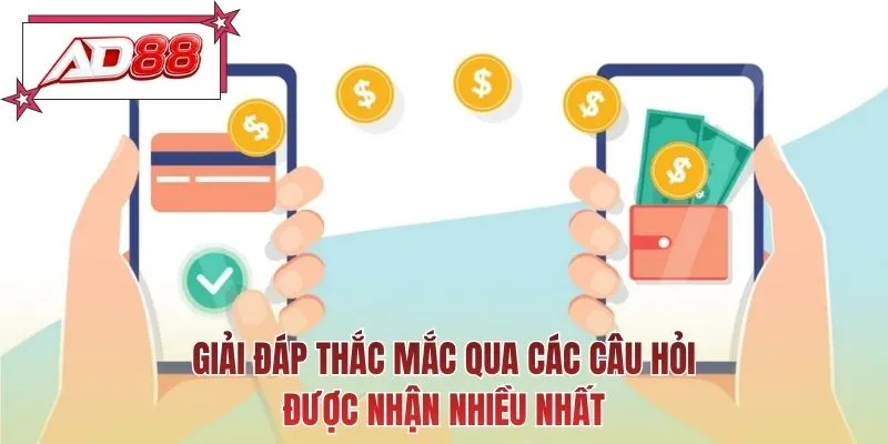 Giải đáp thắc mắc qua các câu hỏi được nhận nhiều nhất