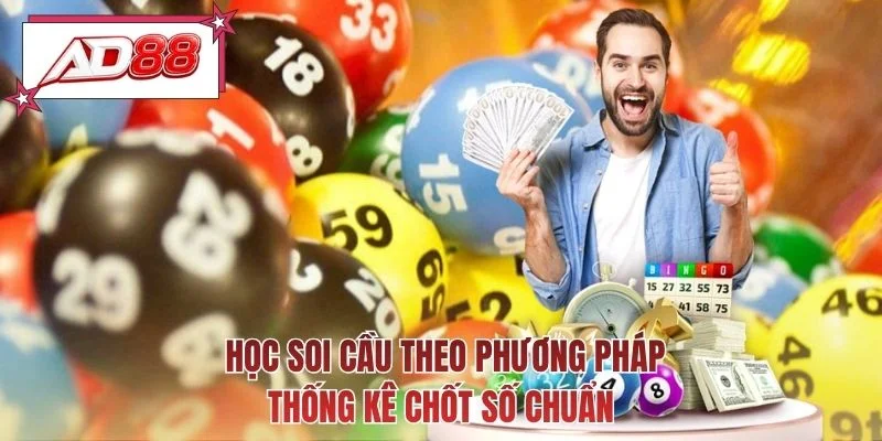  Học soi cầu theo phương pháp thống kê chốt số chuẩn