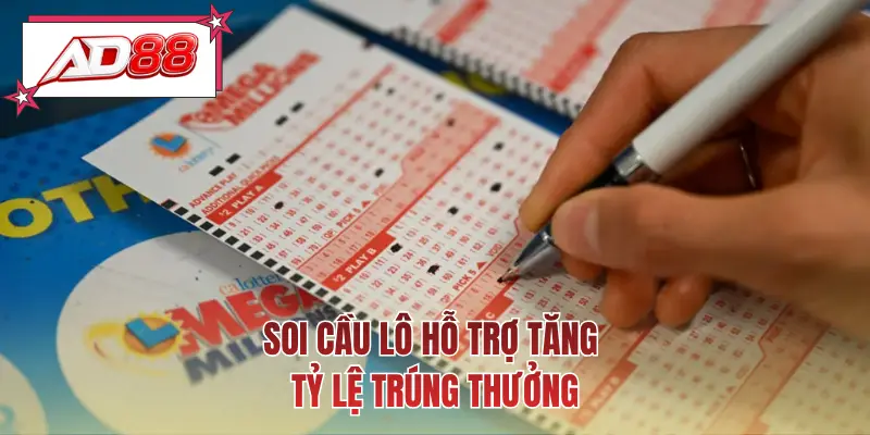 Soi cầu lô hỗ trợ tăng tỷ lệ trúng thưởng