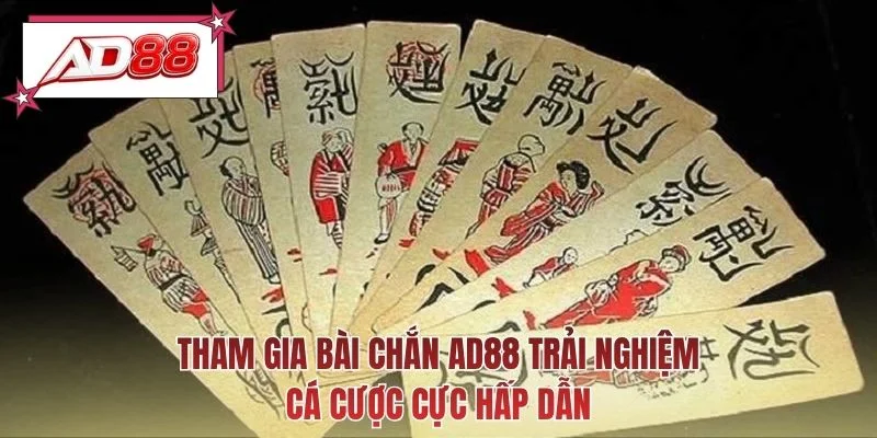 Tham gia bài chắn AD88 trải nghiệm cá cược cực hấp dẫn